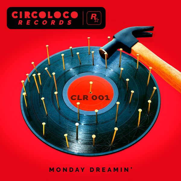 파일:CircoLocoRecords-MondayDreamin'-CoverArt.jpg