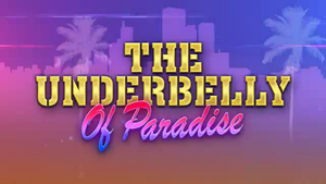 TheUnderbellyOfParadise-Title-GTAV.png