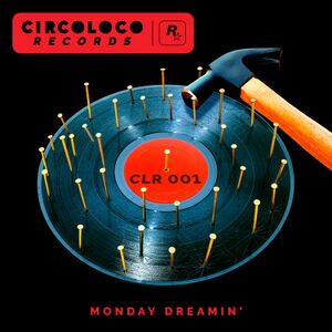 CircoLocoRecords-MondayDreamin'BlackEP-CoverArt.jpg