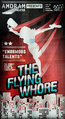 Clap Films Ltd가 후원한 The Flying Whore 연극 공연 포스터.