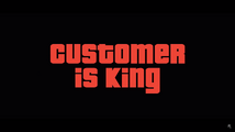 Customer is King.